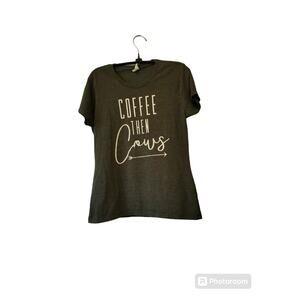 Coffee Then Cows TShirt Womens Gray Short Sleeve Western Cowgirl Graphic Top SzM